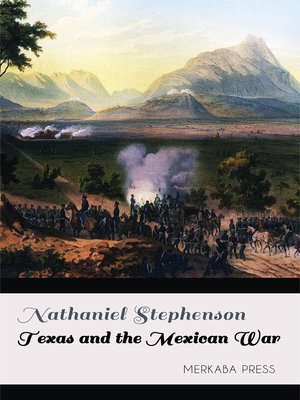 cover image of Texas and the Mexican War
